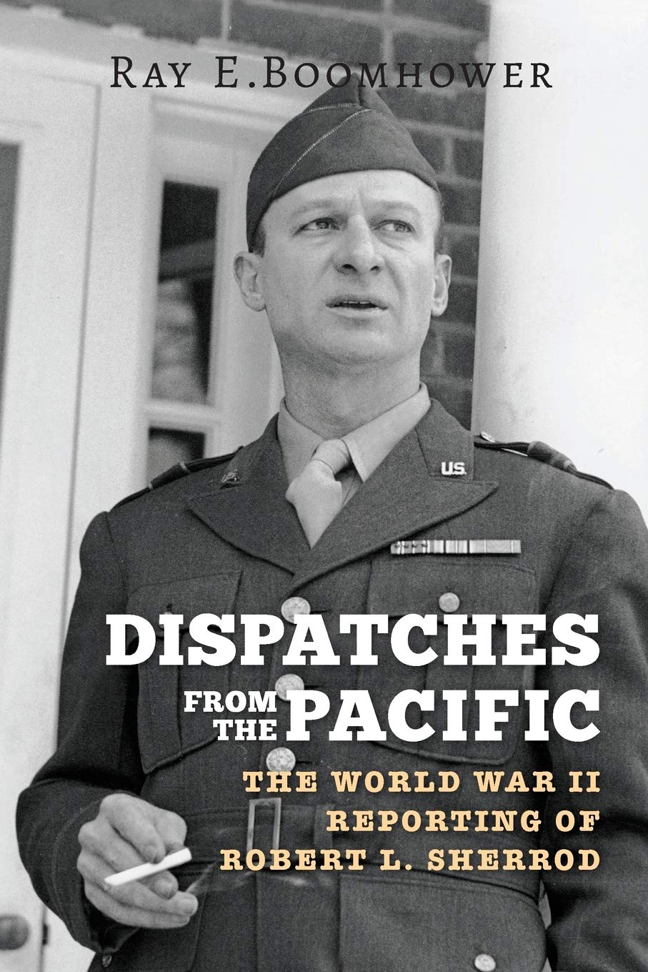 Dispatches From The Pacific Ray E Boomhower