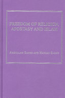 Freedom Of Religion Apostasy And Islam Abdullah Saeed Hassan Saeed