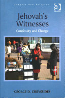 Jehovahs Witnesses Continuity And Change George D Chryssides