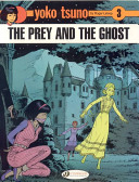The Prey And The Ghost Yoko Tsuno Series 3 Roger Leloup