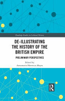 Deillustrating The History Of The British Empire Preliminary Perspectives Annamaria Motrescumayes