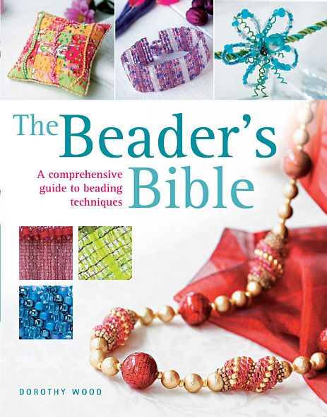 The Beaders Bible Dorothy Wood
