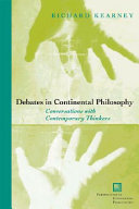 Debates In Continental Philosophy Richard Kearney