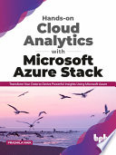 Handson Cloud Analytics With Microsoft Azure Stack Prashila Naik