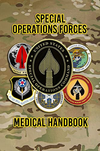 Special Operations Forces Medical Handbook 1st Edition Special Operations Command