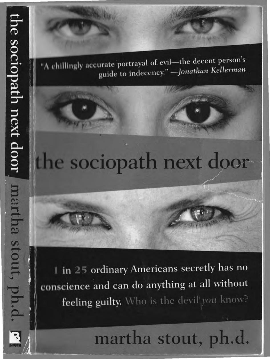 The Sociopath Next Door The Ruthless Versus The Rest Of Us Martha Stout