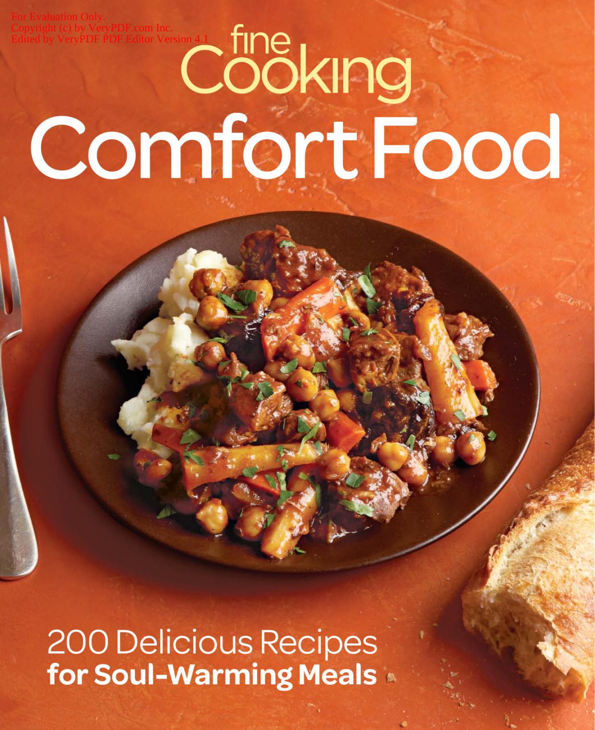 Comfort Food 200 Delicious Recipes For Soulwarming Meals Editors Of Fine Cooking