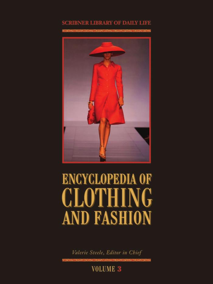Encyclopedia Of Clothing And Fashion 1st Edition Valerie Steele