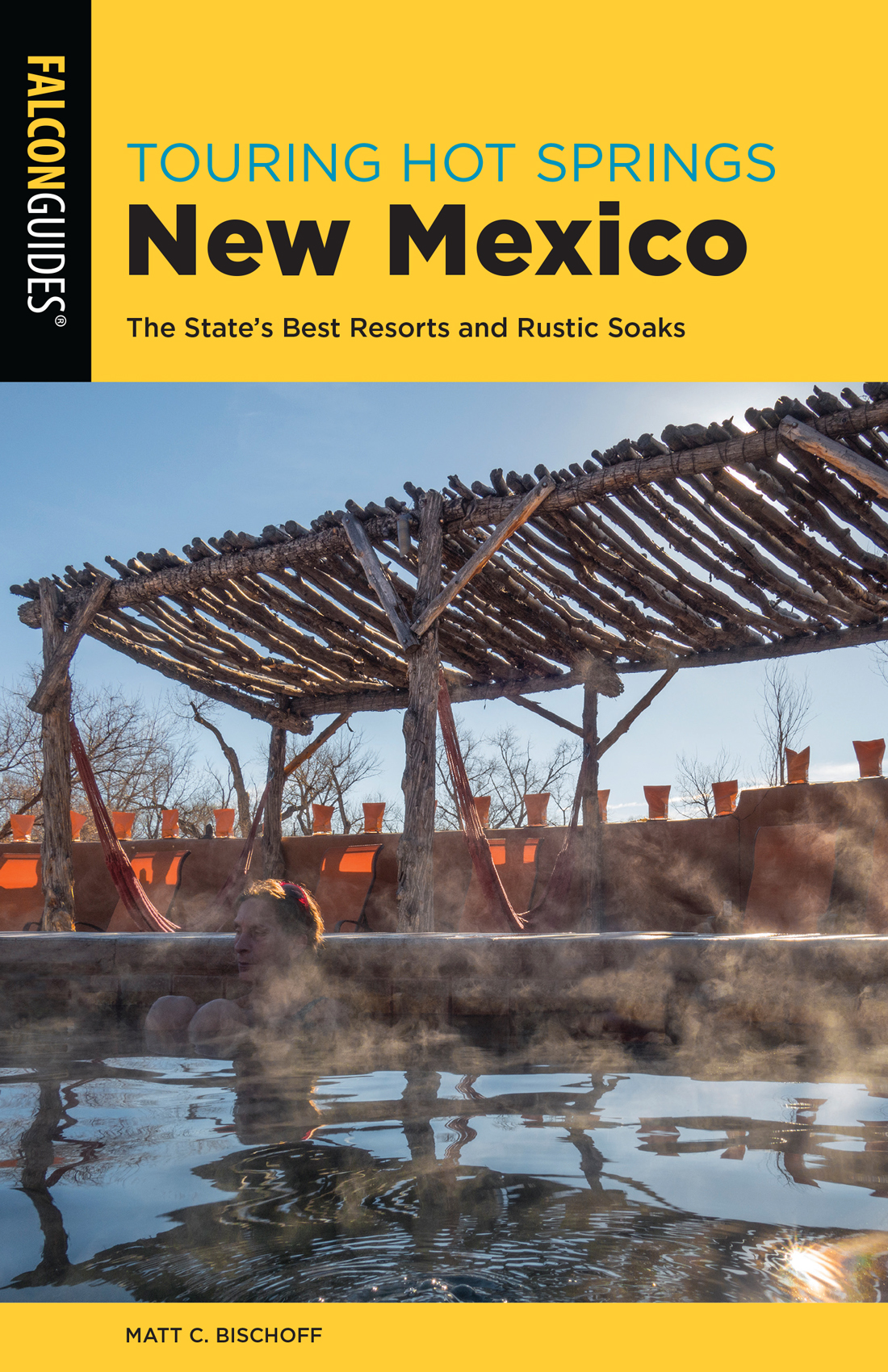 Touring Hot Springs New Mexico Matt C Bischoff