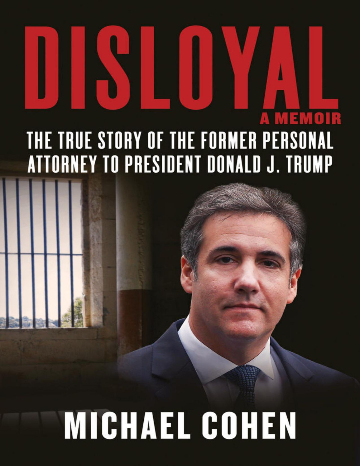 Disloyal A Memoir Michael Cohen