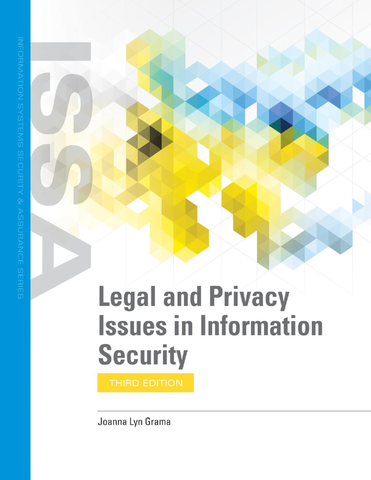 Legal And Privacy Issues In Information Security Grama Joanna Lyn