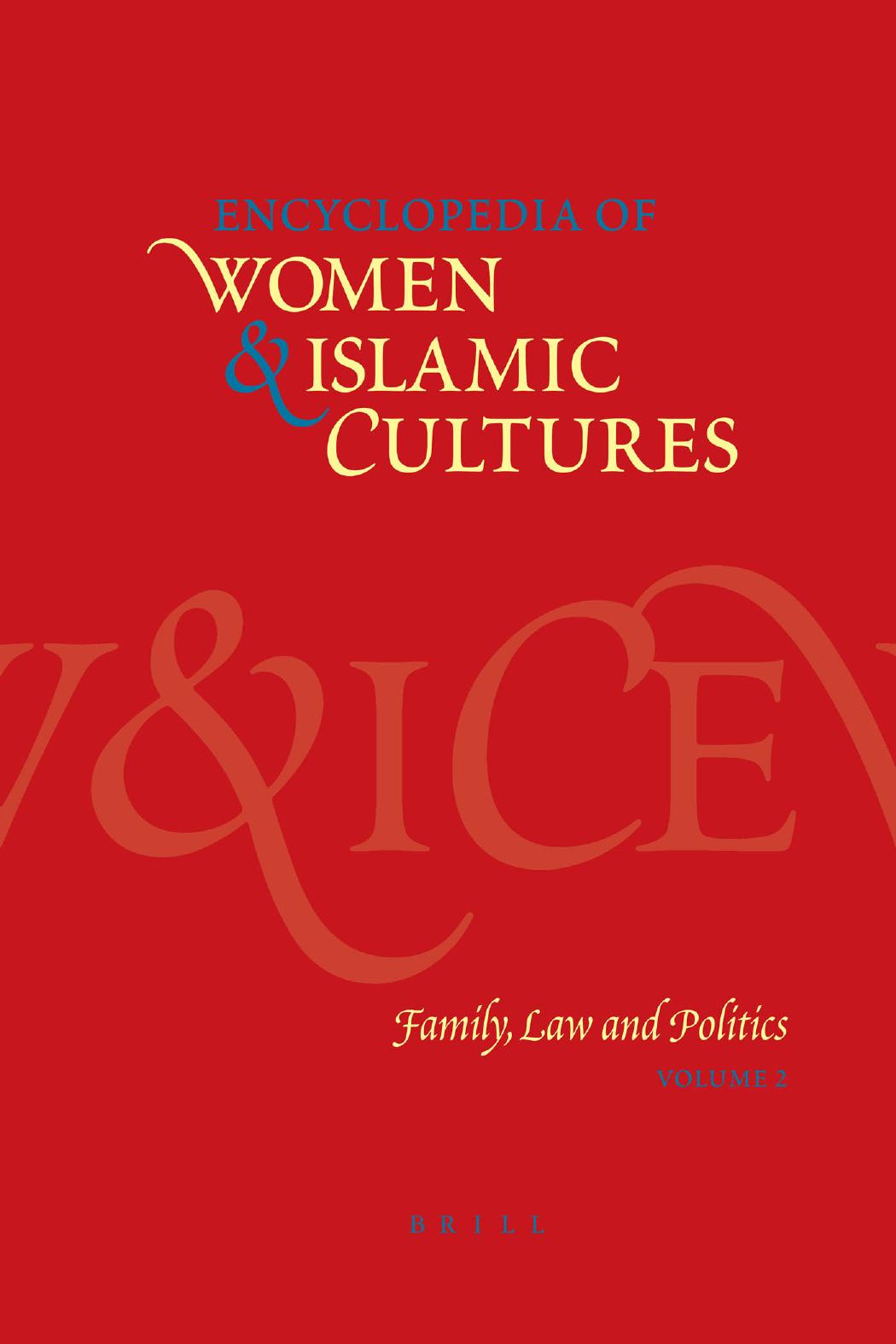 Encyclopedia Of Women And Islamic Cultures Volume 2 Family Law And Politics Suad Joseph