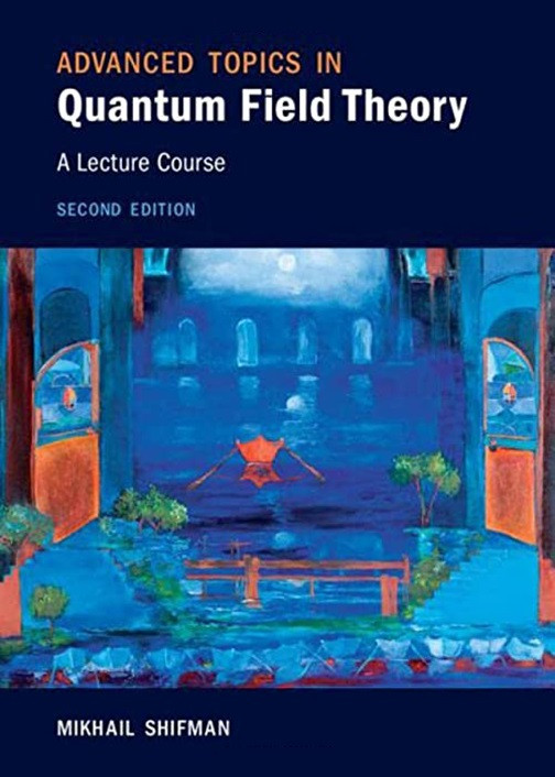 Advanced Topics In Quantum Field Theory 2nd Edition Mikhail Shifman
