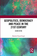 Geopolitics Democracy And Peace In The 21st Century Balmiki Prasad Singh