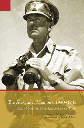 The Alexander Memoirs 19401945 Field Marshall Earl Alexander Of Tunis