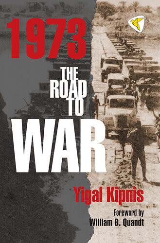 1973 The Road To War Yigal Kipnis