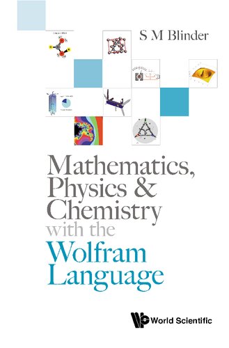 Mathematics Physics Chemistry With The Wolfram Language S M Blinder
