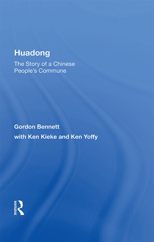 Huadong The Story Of A Chinese Peoples Commune Gordon Bennett