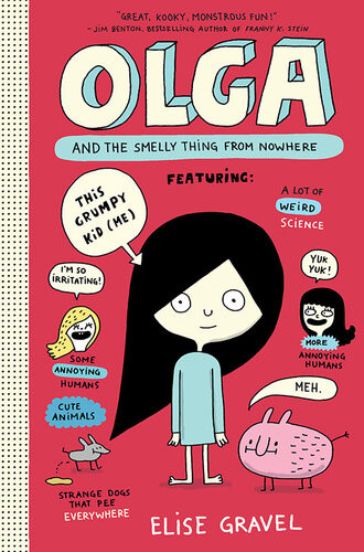 Olga And The Smelly Thing From Nowhere Elise Gravel