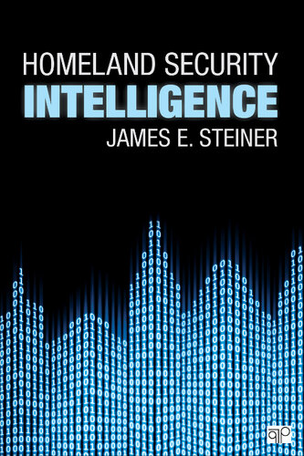 Homeland Security Intelligence James E Steiner