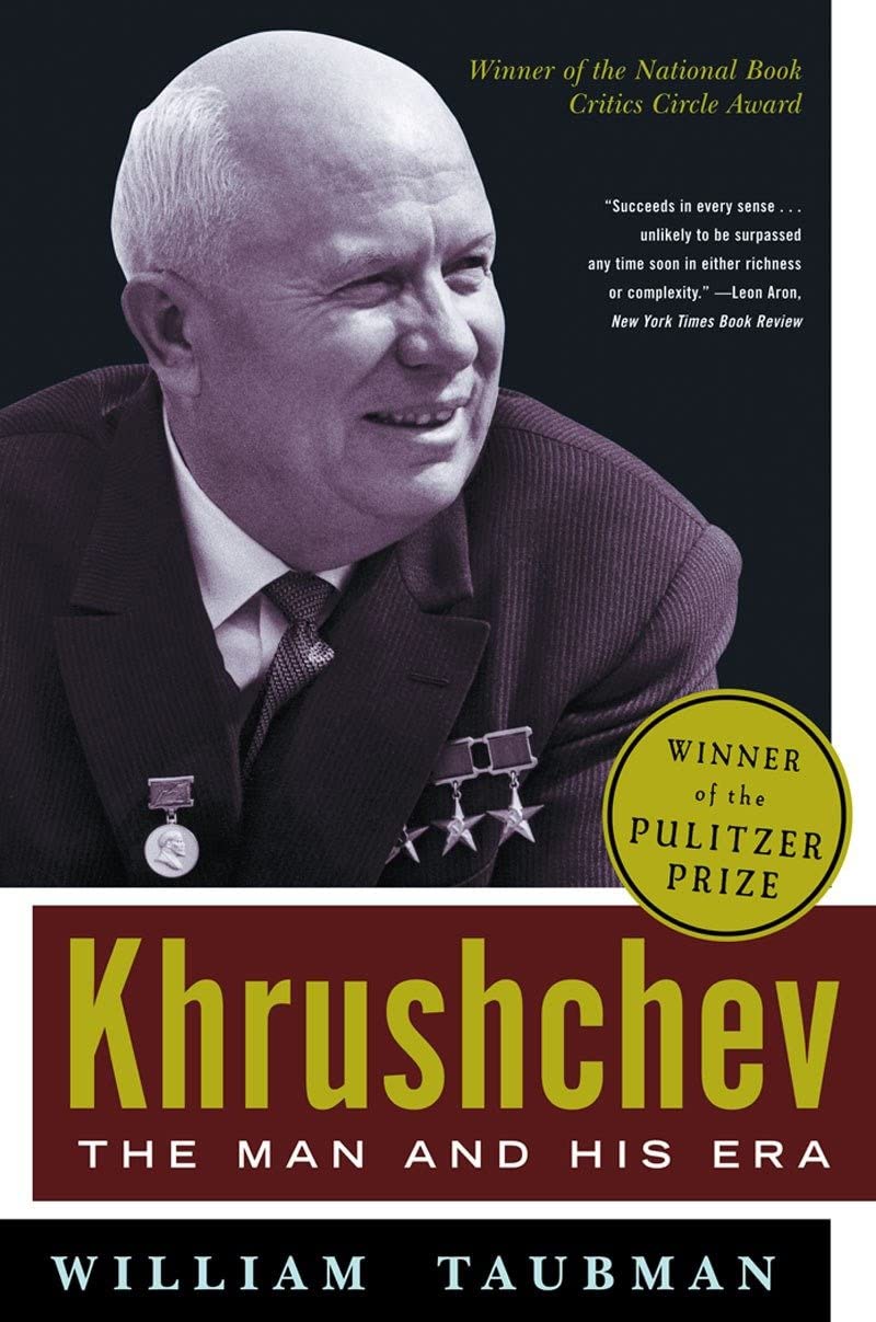 Khrushchev The Man And His Era Reprint William Taubman