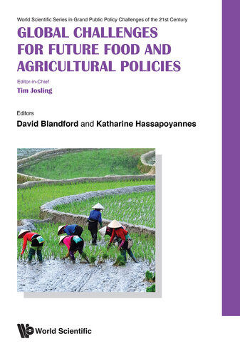 Global Challenges For Future Food And Agricultural Policies Tim Josling David Blandford Katharina Hassapoyannes