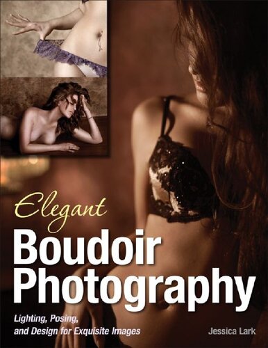 Elegant Boudoir Photography Lighting Posing And Design For Exquisite Images Jessica Lark