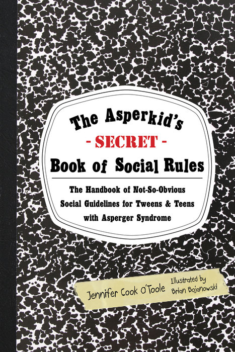 The Asperkids Secret Book Of Social Rules Bojanowski Brian Otoole