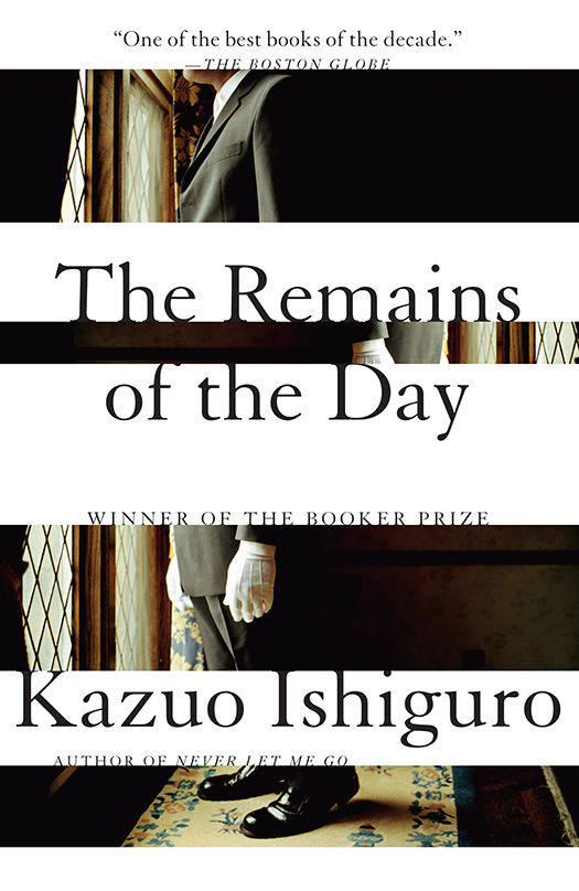 The Remains Of The Day Vintage International Kazuo Ishiguro