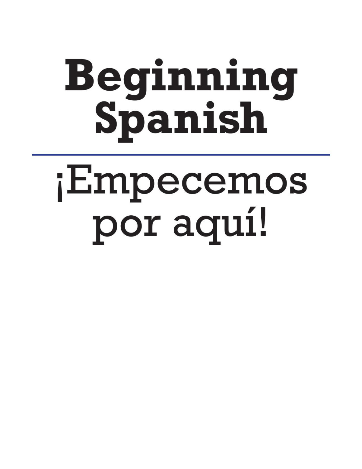 Beginning Spanish Empecemos Por Aqu Jenny Ceciliano Lisa Notman