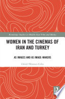 Women In The Cinemas Of Iran And Turkey 1st Edition Gonul Donmezcolin