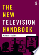 The New Television Handbook 5th Edition Patricia Holland