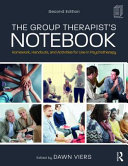 The Group Therapists Notebook Homework Handouts And Activities For Use In Psychotherapy 2nd Edition Dawn Viers
