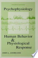 Psychophysiology Human Behavior And Physiological Response 4th Edition John L Andreassi