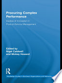Procuring Complex Performance Nigel Caldwell Mickey Howard