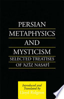 Persian Metaphysics And Mysticism Selected Works Of Aziz Nasaffi 1st Edition Lloyd Ridgeon