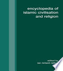 Encyclopedia Of Islamic Civilization And Religion Ian Richard Netton