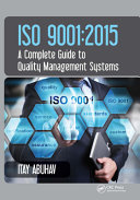Iso 9001 2015 A Complete Guide To Quality Management Systems Itay Abuhav