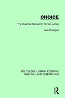 Choice The Essential Element In Human Action Alan Donagan