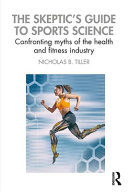 The Skeptics Guide To Sports Science Nicholas B Tiller