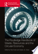 The Routledge Handbook Of Waste Resources And The Circular Economy 1st Edition Terry Tudor