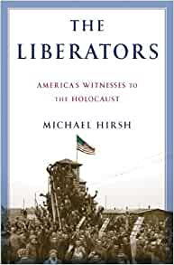 The Liberators Michael Hirsh