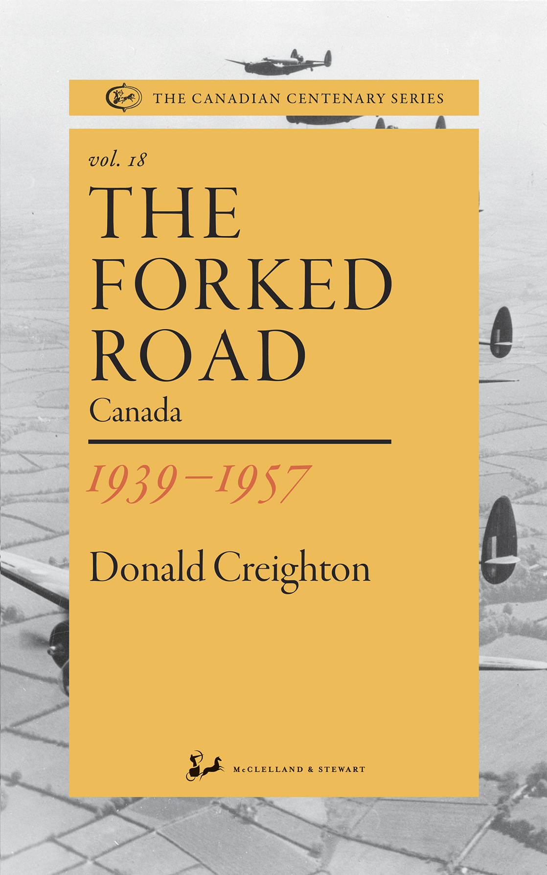 The Forked Road 19391957 Canada Donald Creighton