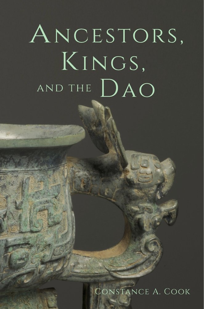 Ancestors Kings And The Dao Constance A Cook