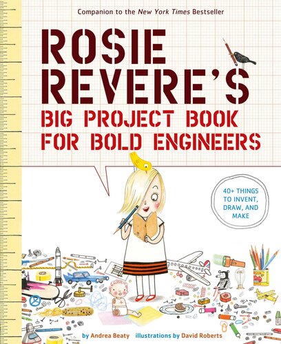 Rosie Reveres Big Project Book Andrea Beaty