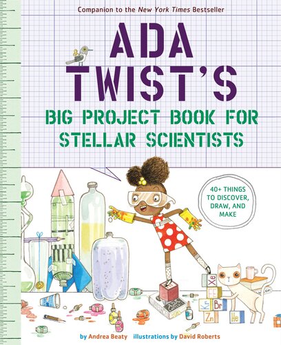 Ada Twists Big Project Book For Stellar Scientists Andrea Beaty