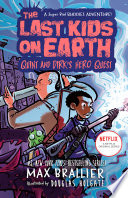 The Last Kids On Earth Quint And Dirks Hero Quest Max Brallier