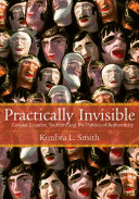 Practically Invisible Coastal Ecuador Tourism And The Politics Of Authenticity Kimbra L Smith