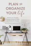 Plan And Organize Your Life Beatrice Naujalyte