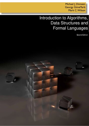 Introduction To Algorithms Data Structures And Formal Languages Michael John Dinneen Georgy Gimelfarb Mark C Wilson